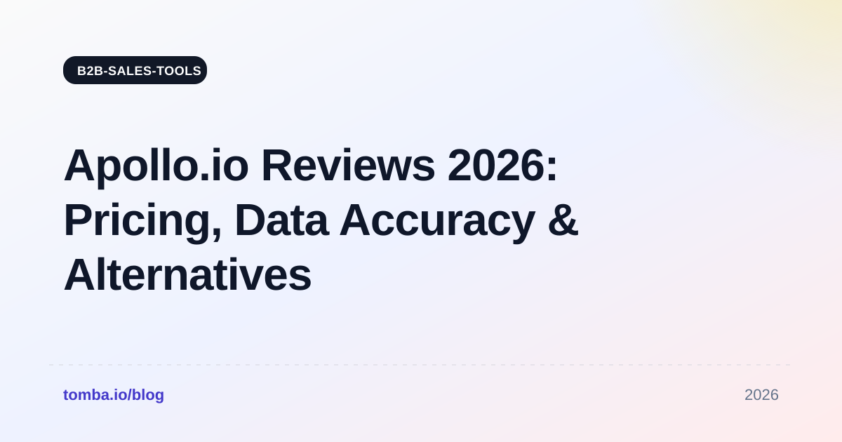 Apolloio Reviews 2026: Apollo.io Pricing, Data Accuracy & Alternatives