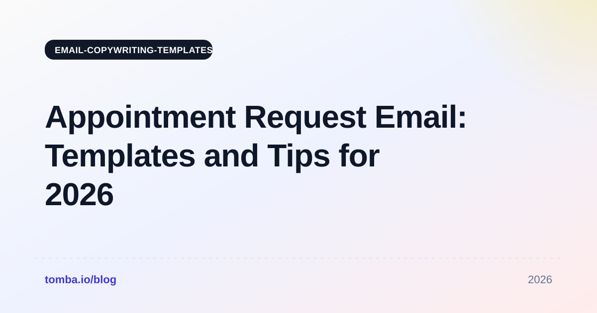 Appointment Request Email: Templates and Tips for 2026