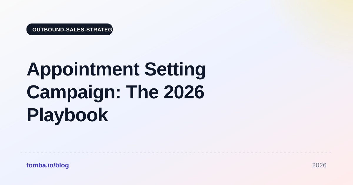 Appointment Setting Campaign: The 2026 Playbook for Booked Meetings