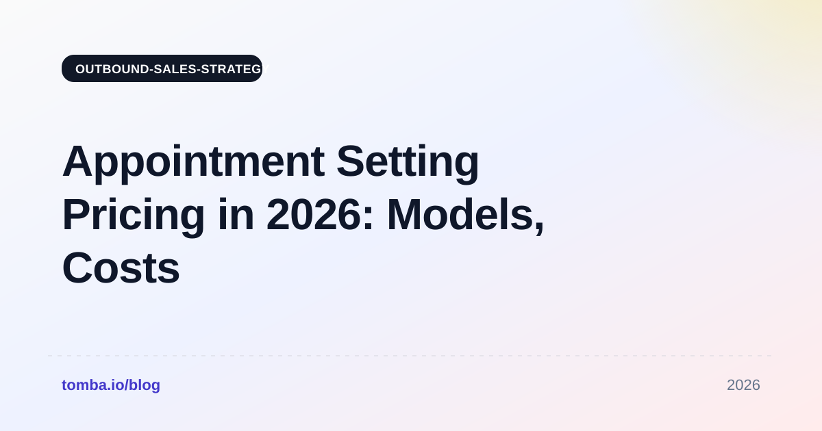 Appointment Setting Pricing in 2026: Models, Costs & ROI