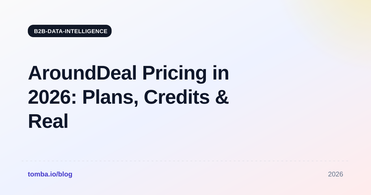 AroundDeal Pricing in 2026: Plans, Credits & Real Costs