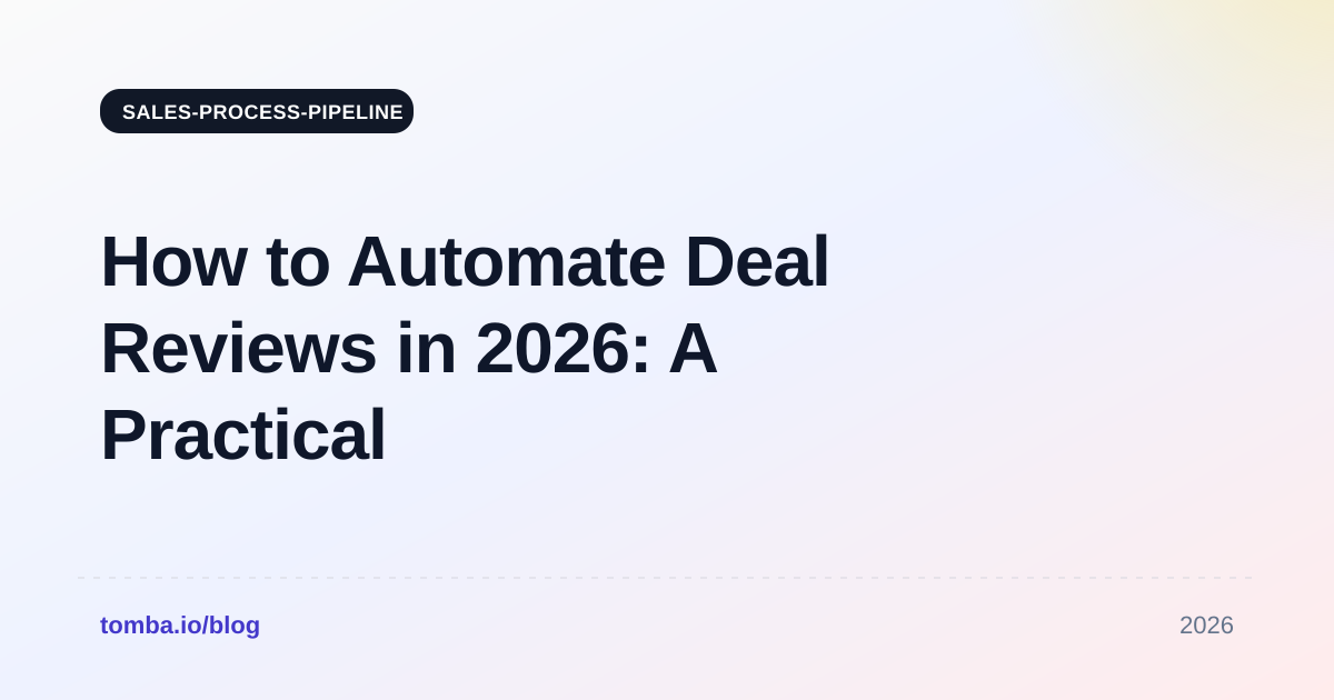 How to Automate Deal Reviews in 2026: A Practical Guide