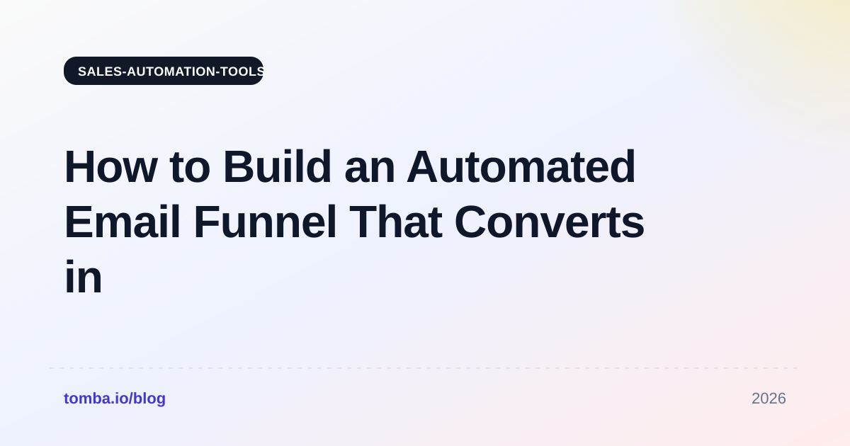How to Build an Automated Email Funnel That Converts in 2026