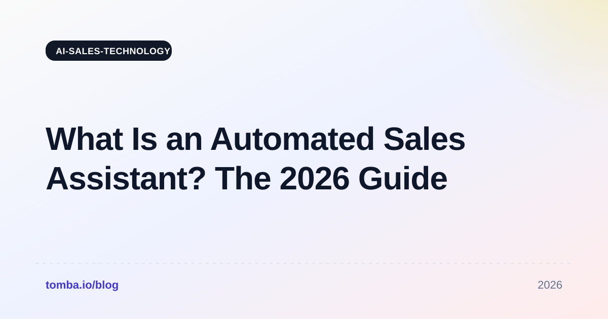 What Is an Automated Sales Assistant? The 2026 Guide