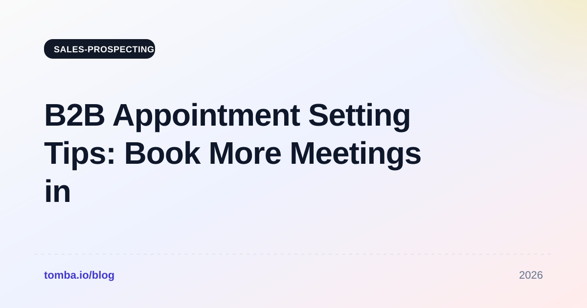 B2B Appointment Setting Tips: Book More Meetings in 2026