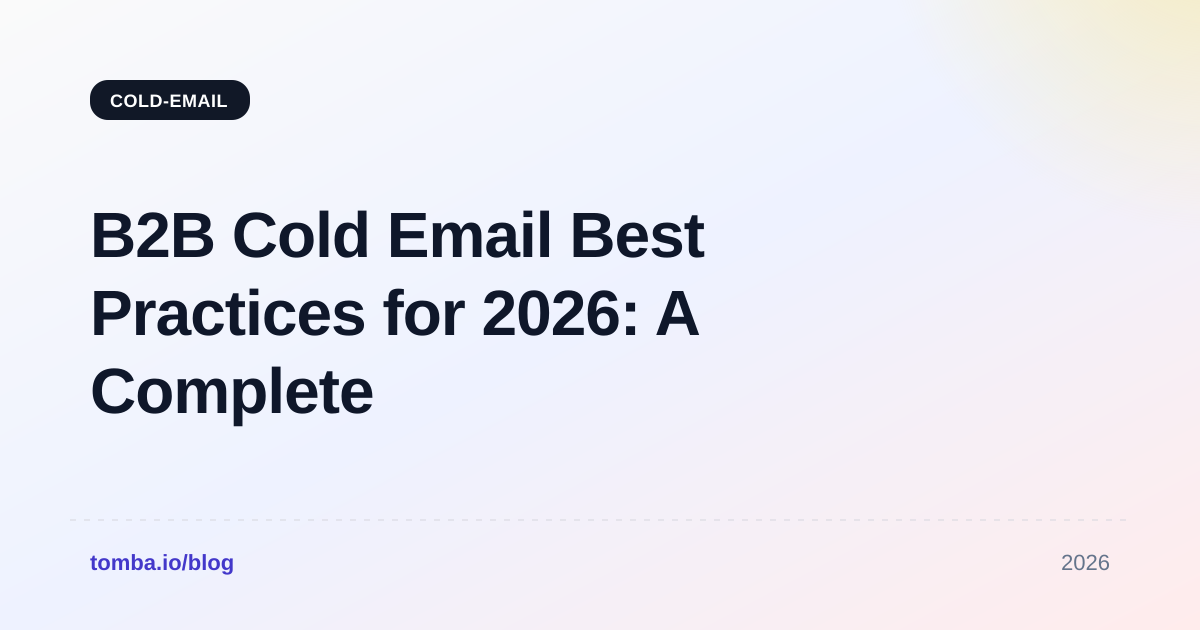 B2B Cold Email Best Practices for 2026: A Complete Playbook