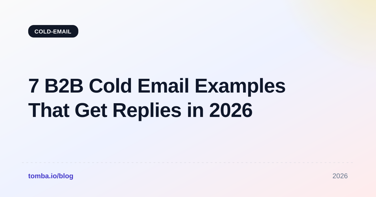 7 B2B Cold Email Examples That Get Replies in 2026