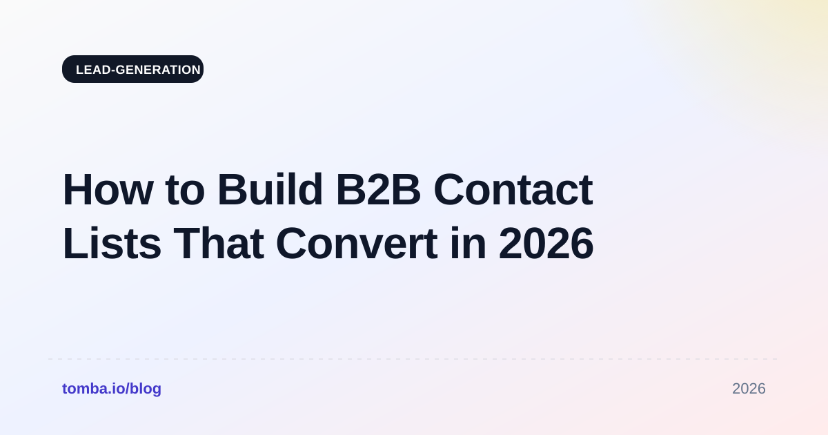 How to Build B2B Contact Lists That Convert in 2026