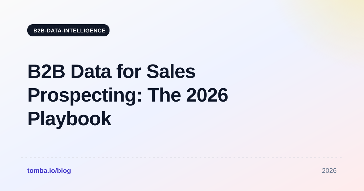 B2B Data for Sales Prospecting: The 2026 Playbook