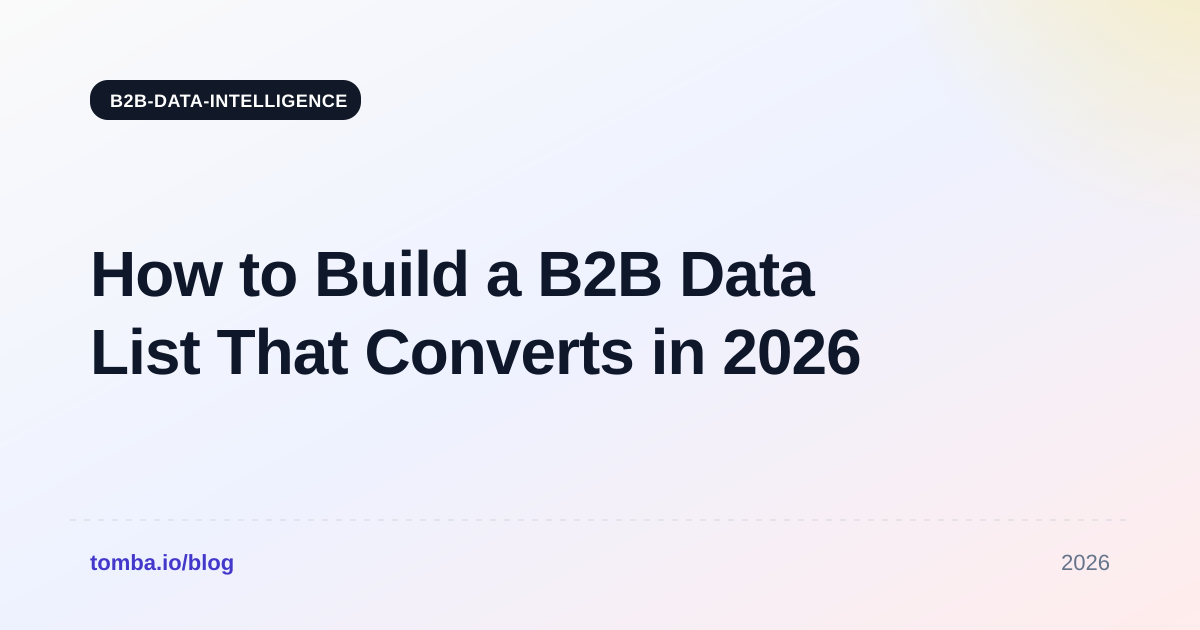 How to Build a B2B Data List That Converts in 2026
