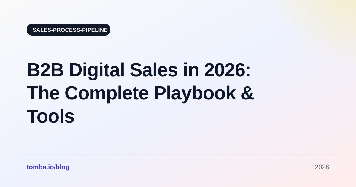 B2B Digital Sales in 2026: The Complete Playbook & Tools