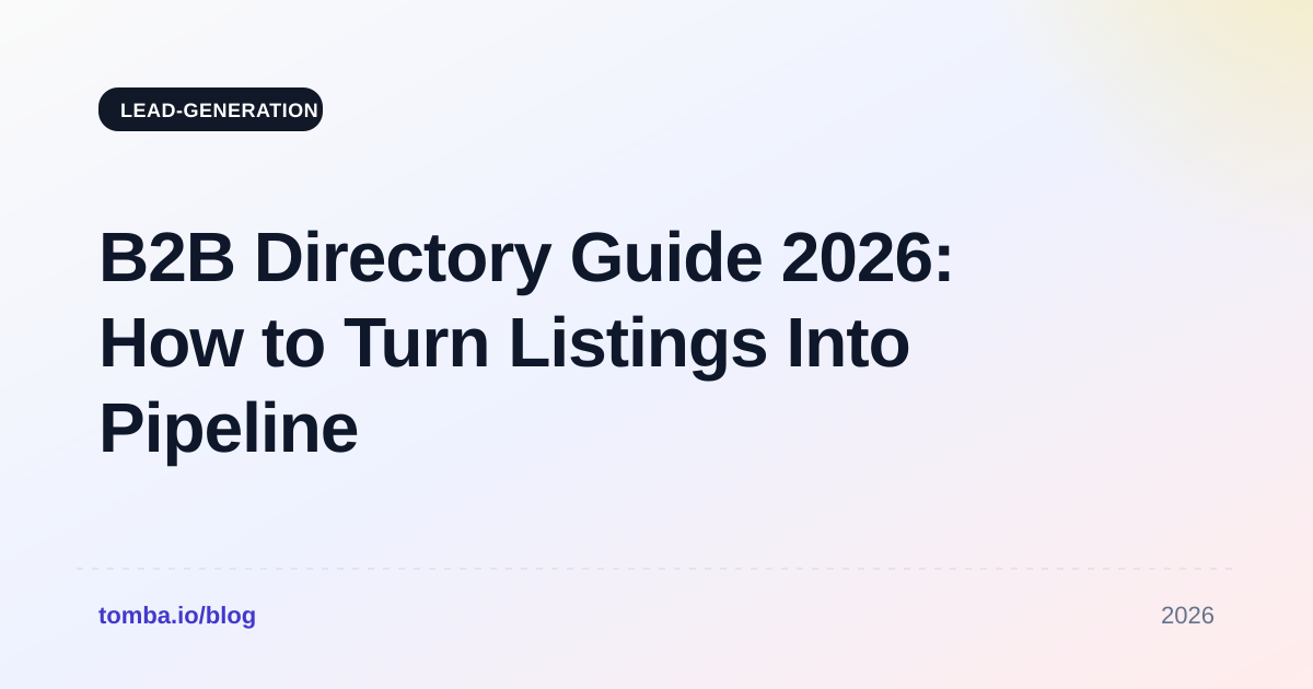 B2B Directory Guide 2026: How to Turn Listings Into Pipeline