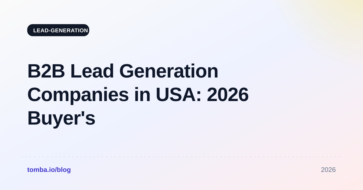 B2B Lead Generation Companies in USA: 2026 Buyer's Guide