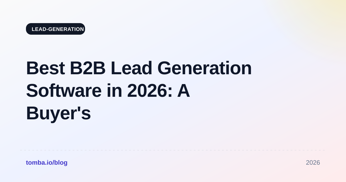 Best B2B Lead Generation Software in 2026: A Buyer's Guide