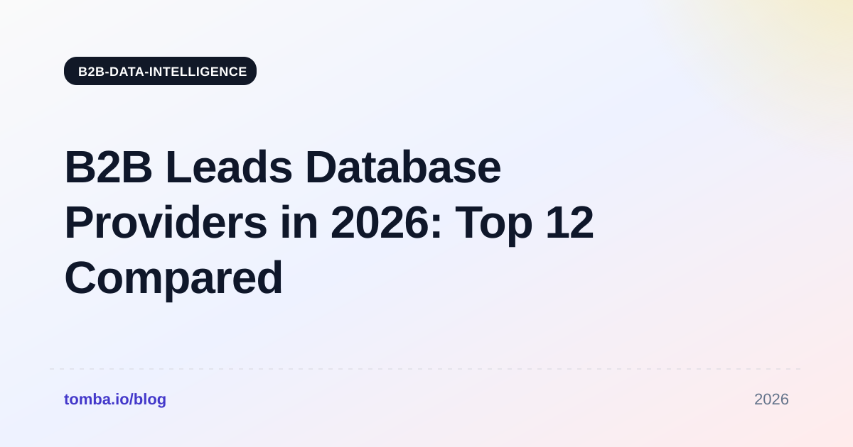 B2B Leads Database Providers in 2026: Top 12 Compared