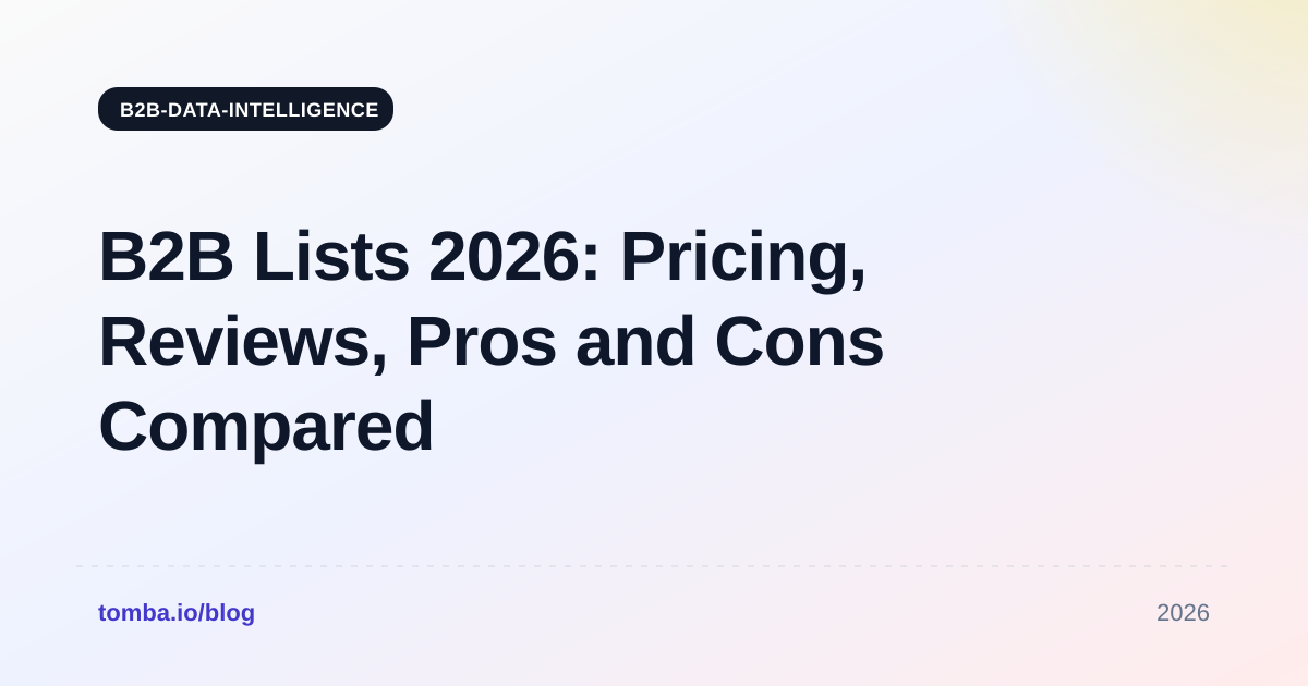 B2B Lists 2026: Pricing, Reviews, Pros and Cons Compared