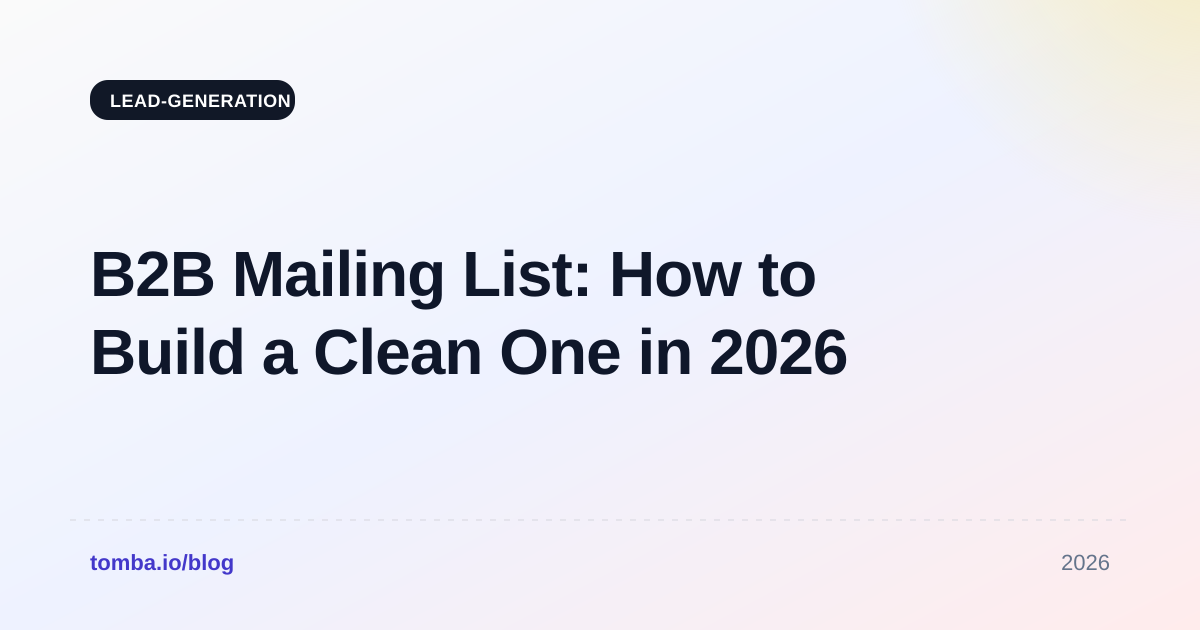 B2B Mailing List: How to Build a Clean One in 2026