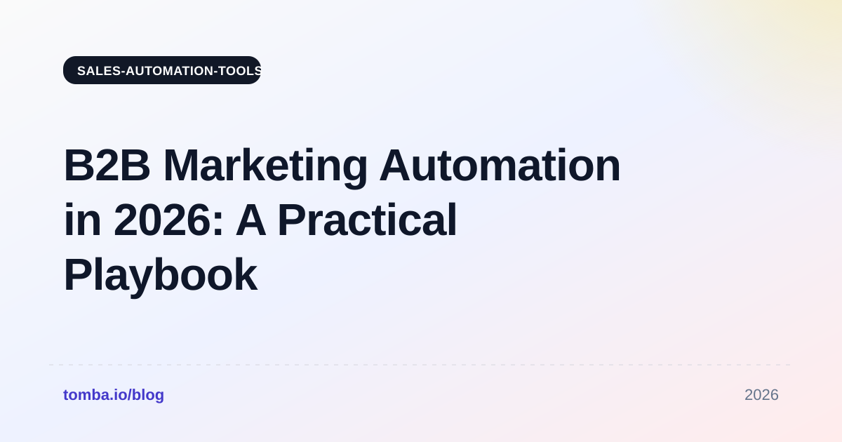 B2B Marketing Automation in 2026: A Practical Playbook