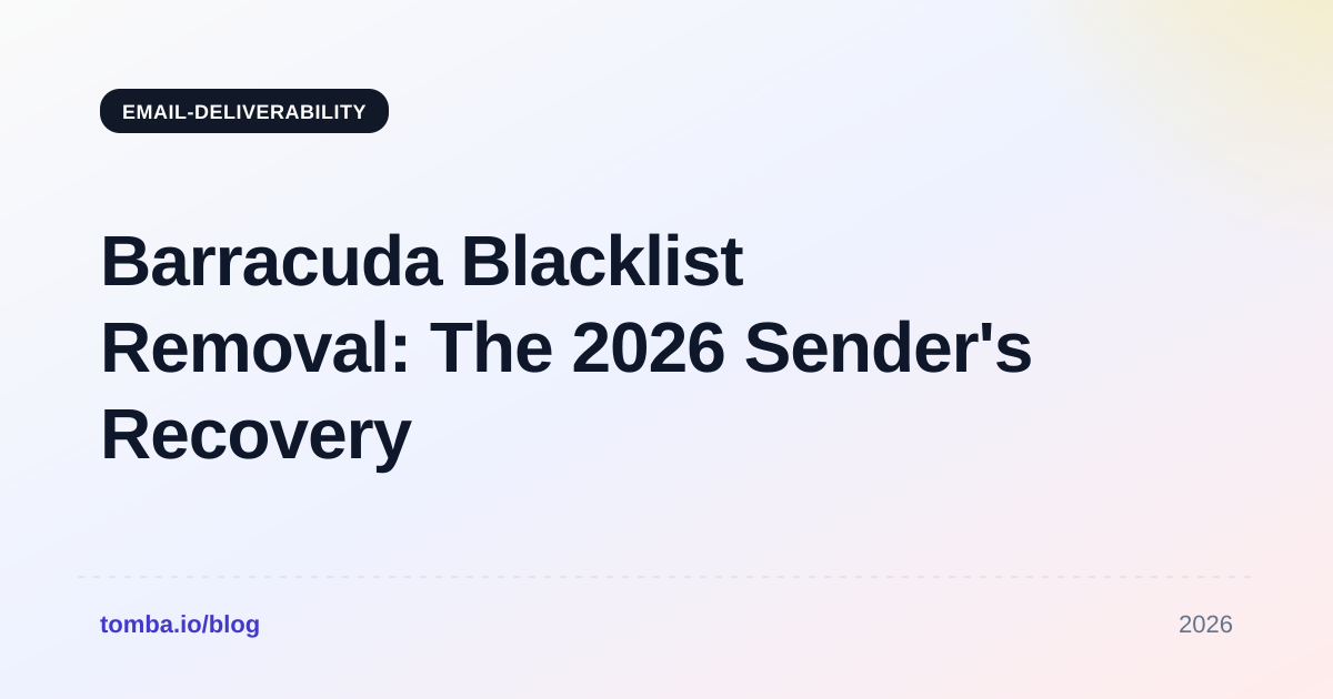 Barracuda Blacklist Removal: The 2026 Sender's Recovery Guide