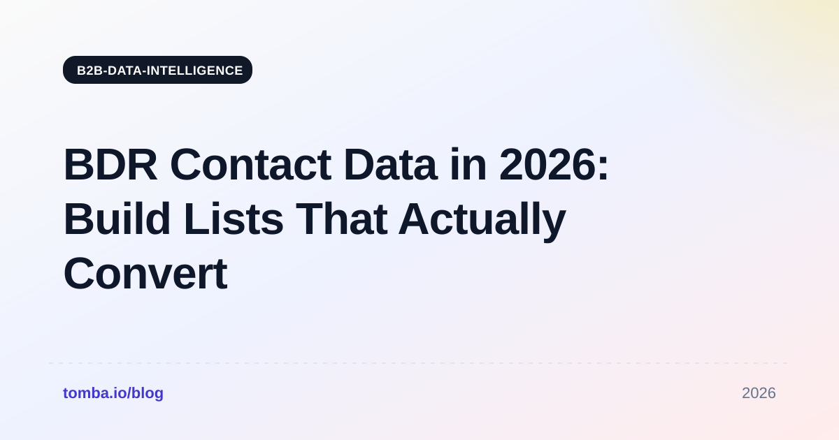 BDR Contact Data in 2026: Build Lists That Actually Convert