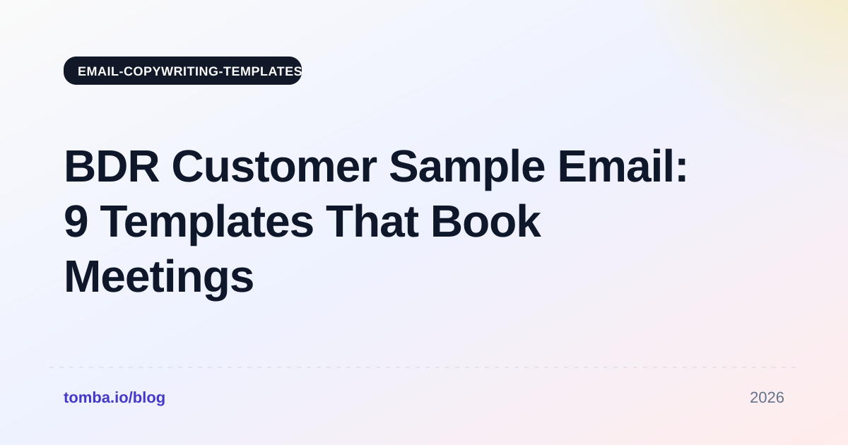 BDR Customer Sample Email: 9 Templates That Book Meetings in 2026
