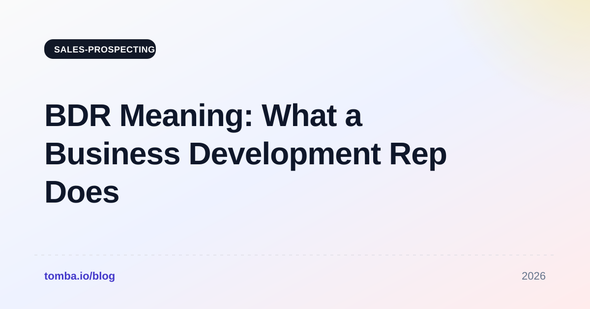 BDR Meaning: What a Business Development Rep Does in 2026