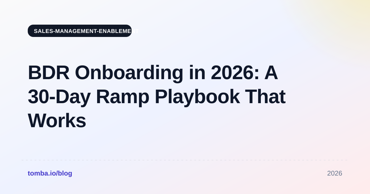 BDR Onboarding in 2026: A 30-Day Ramp Playbook That Works