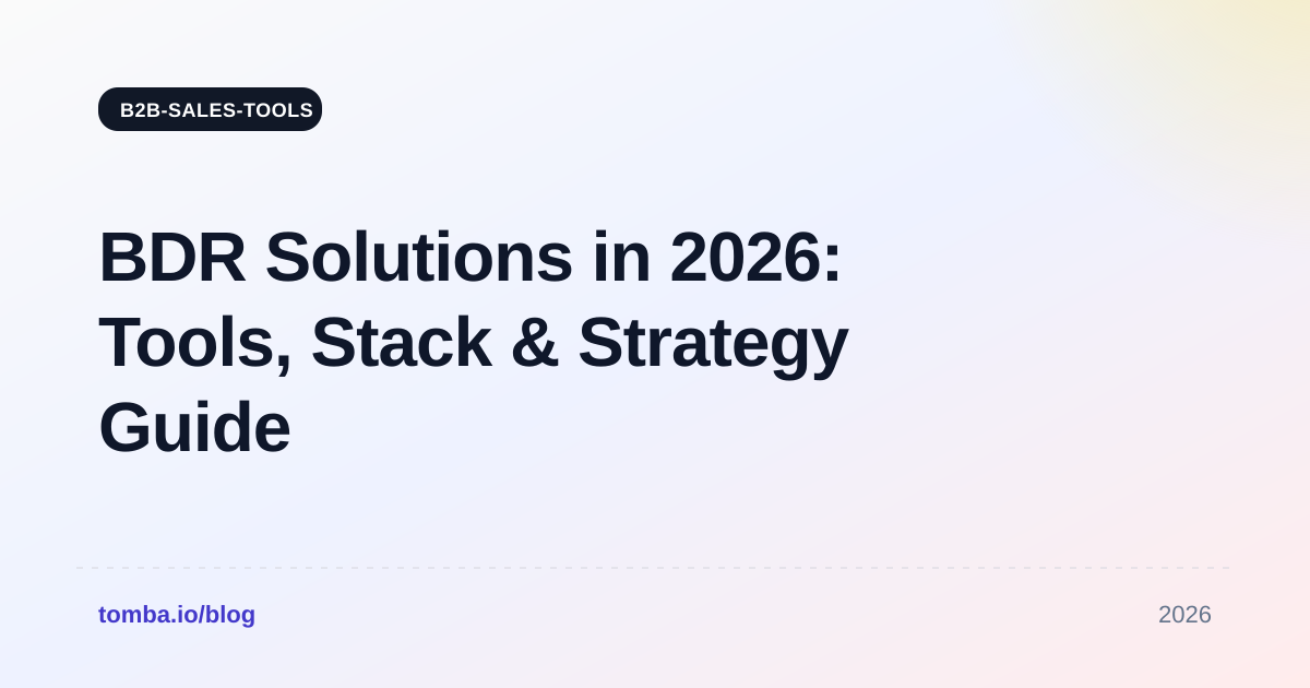 BDR Solutions in 2026: Tools, Stack & Strategy Guide