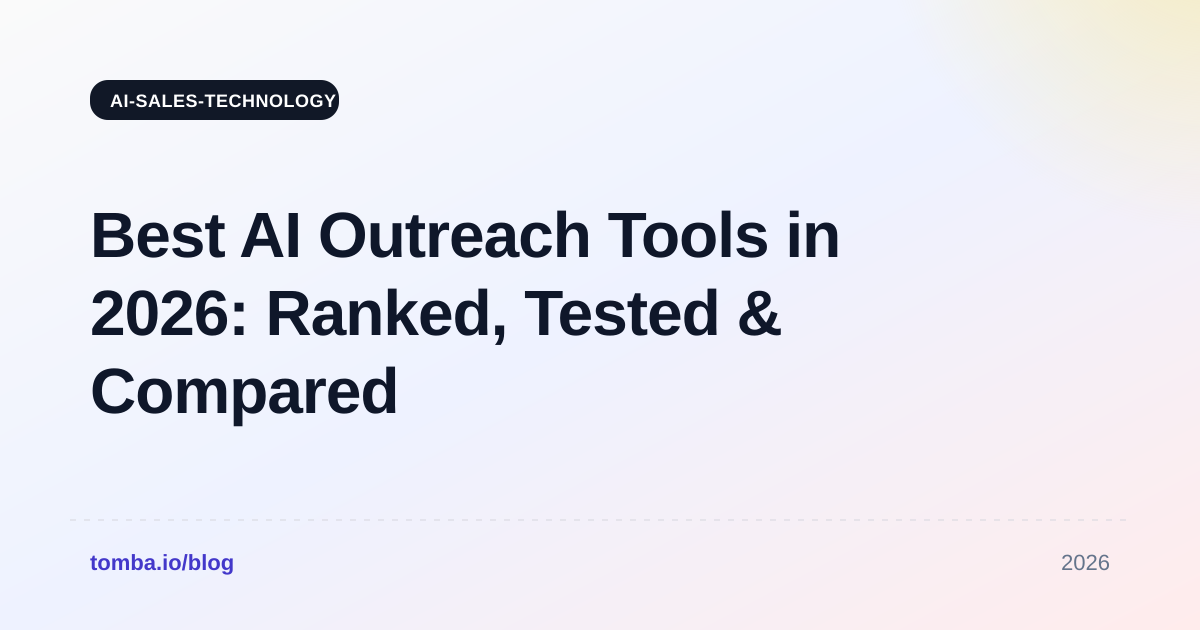 Best AI Outreach Tools in 2026: Ranked, Tested & Compared