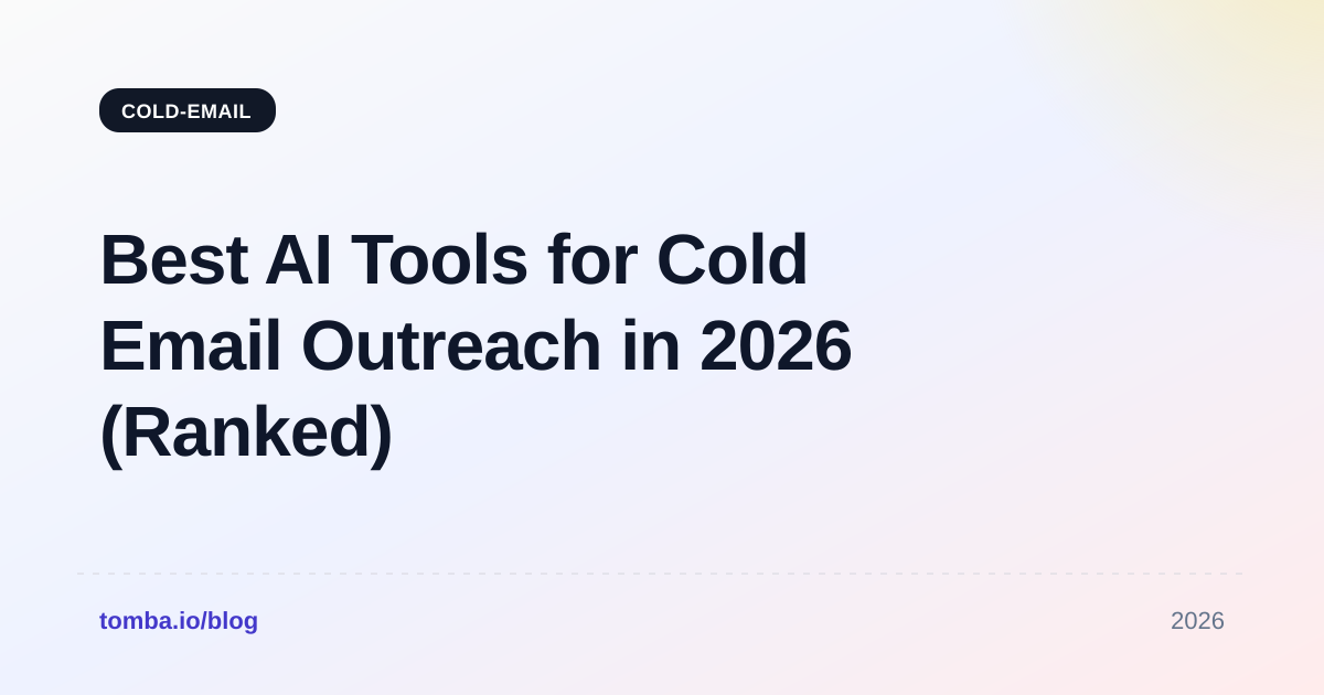 Best AI Tools for Cold Email Outreach in 2026 (Ranked)
