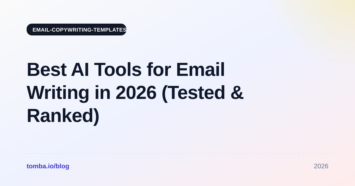 Best AI Tools for Email Writing in 2026 (Tested & Ranked)