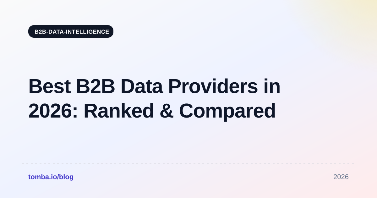 Best B2B Data Providers in 2026: Ranked & Compared