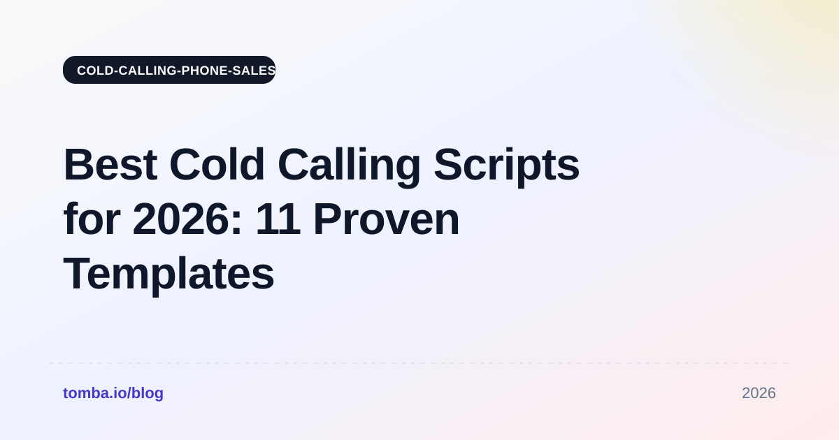 Best Cold Calling Scripts for 2026: 11 Proven Templates