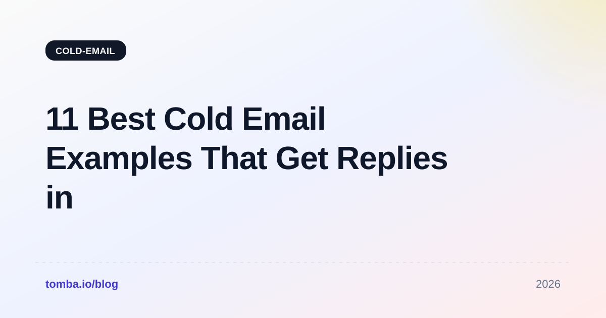 11 Best Cold Email Examples That Get Replies in 2026