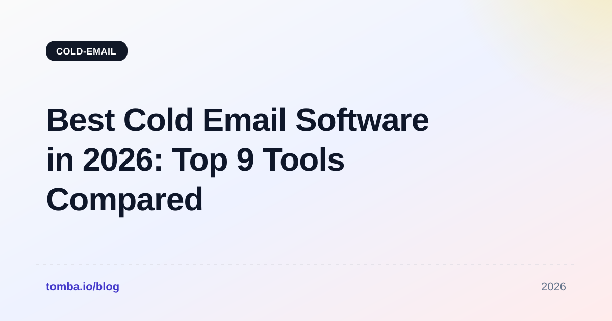 Best Cold Email Software in 2026: Top 9 Tools Compared