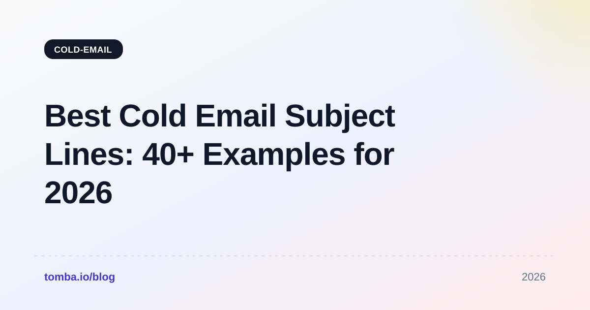 Best Cold Email Subject Lines: 40+ Examples for 2026