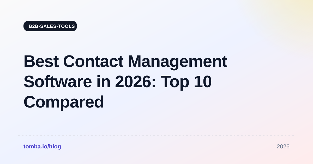 Best Contact Management Software in 2026: Top 10 Compared