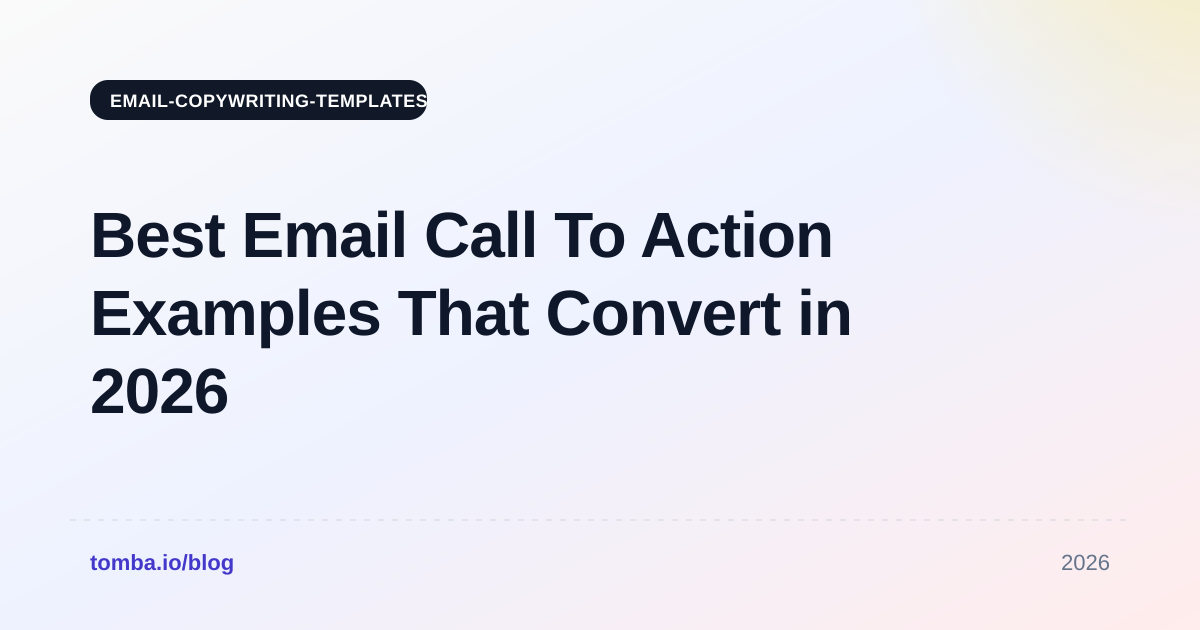Best Email Call To Action Examples That Convert in 2026
