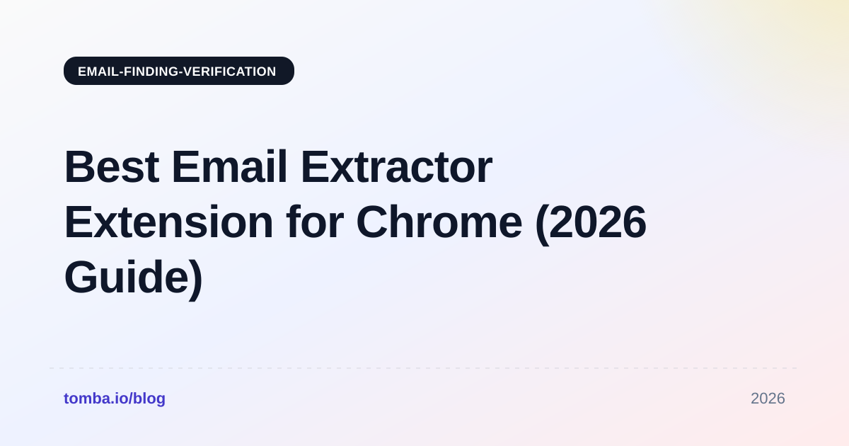 Best Email Extractor Extension for Chrome (2026 Guide)