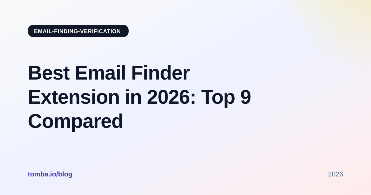 Best Email Finder Extension in 2026: Top 9 Compared