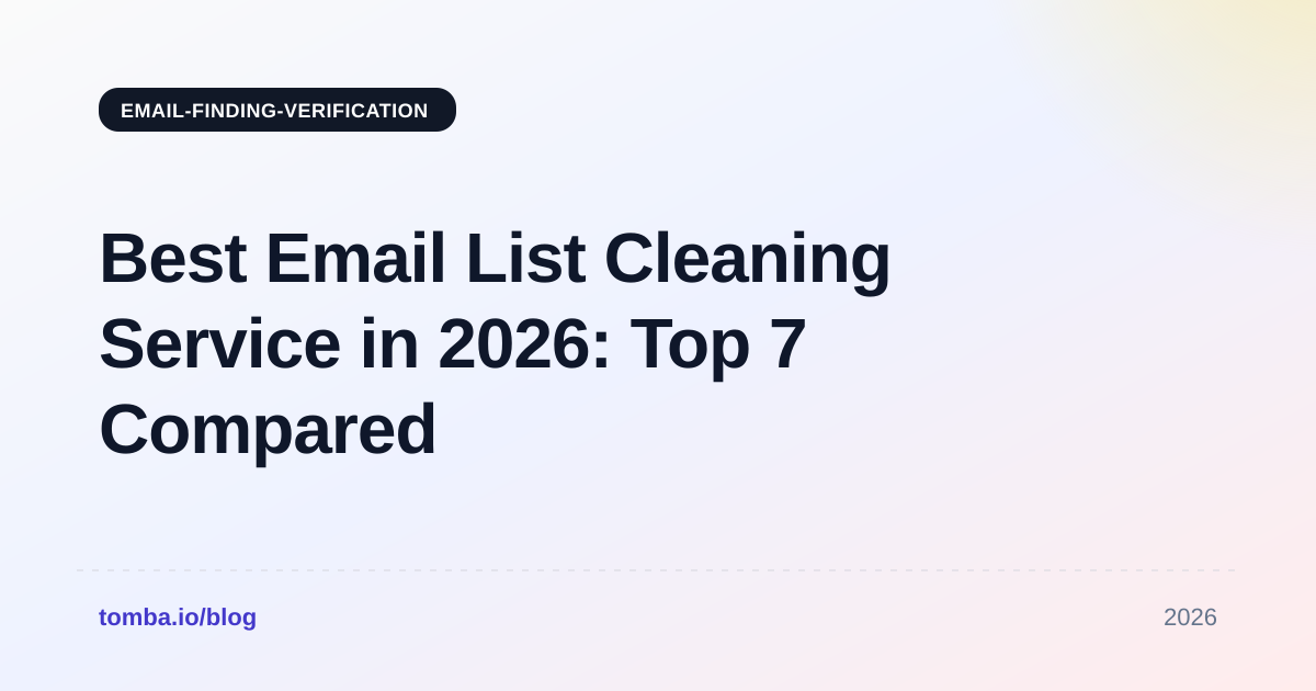 Best Email List Cleaning Service in 2026: Top 7 Compared