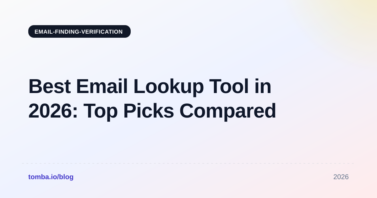 Best Email Lookup Tool in 2026: Top Picks Compared