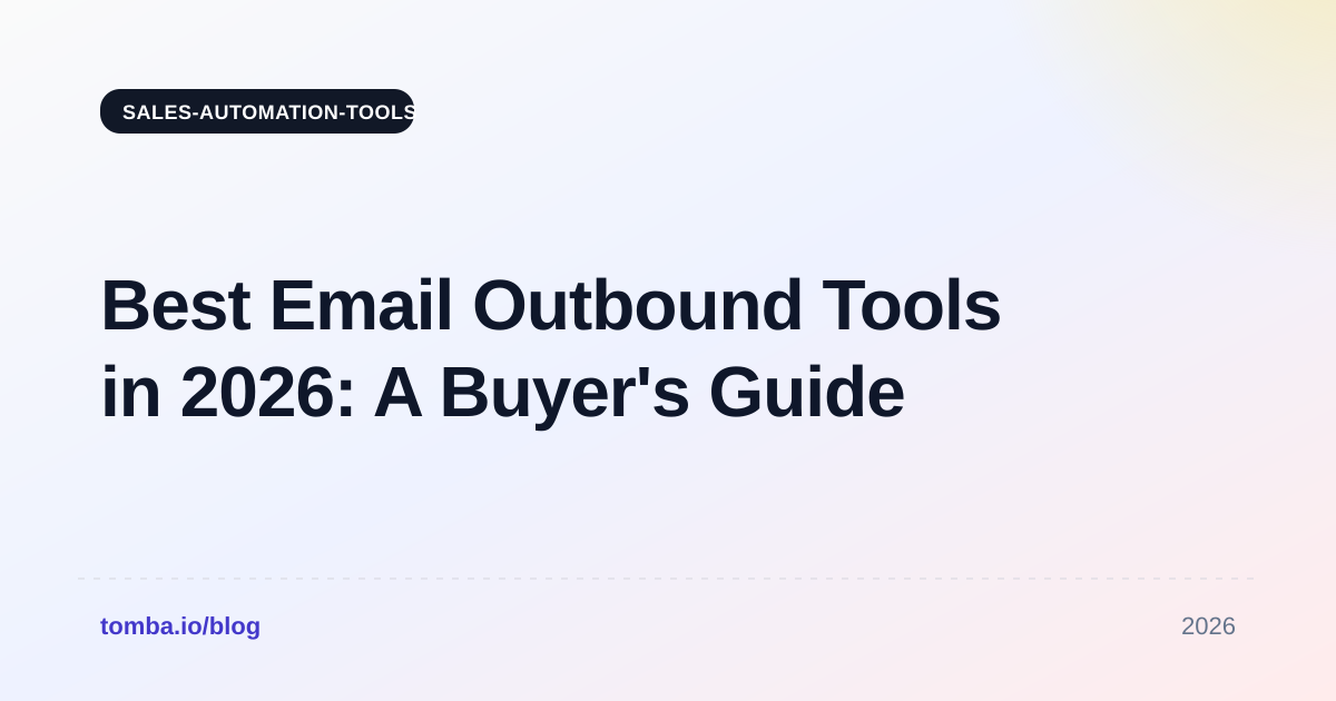 Best Email Outbound Tools in 2026: A Buyer's Guide