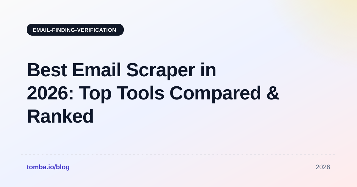 Best Email Scraper in 2026: Top Tools Compared & Ranked