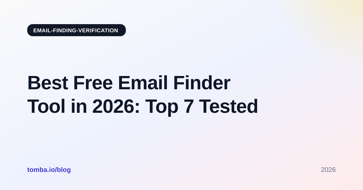 Best Free Email Finder Tool in 2026: Top 7 Tested