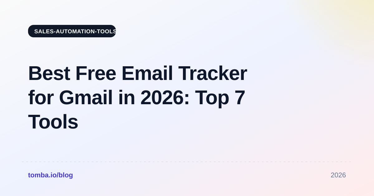 Best Free Email Tracker for Gmail in 2026: Top 7 Tools Ranked