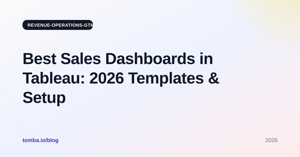 Best Sales Dashboards in Tableau: 2026 Templates & Setup Guide