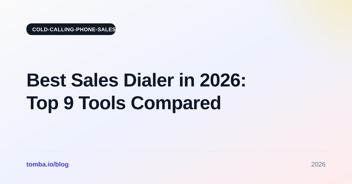 Best Sales Dialer in 2026: Top 9 Tools Compared