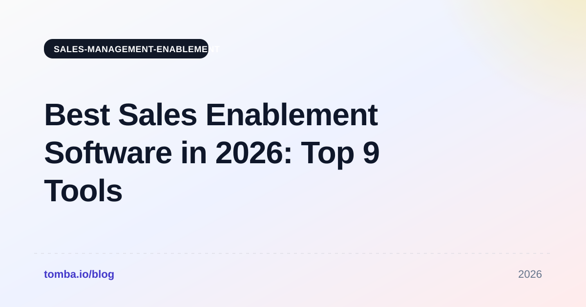 Best Sales Enablement Software in 2026: Top 9 Tools Ranked