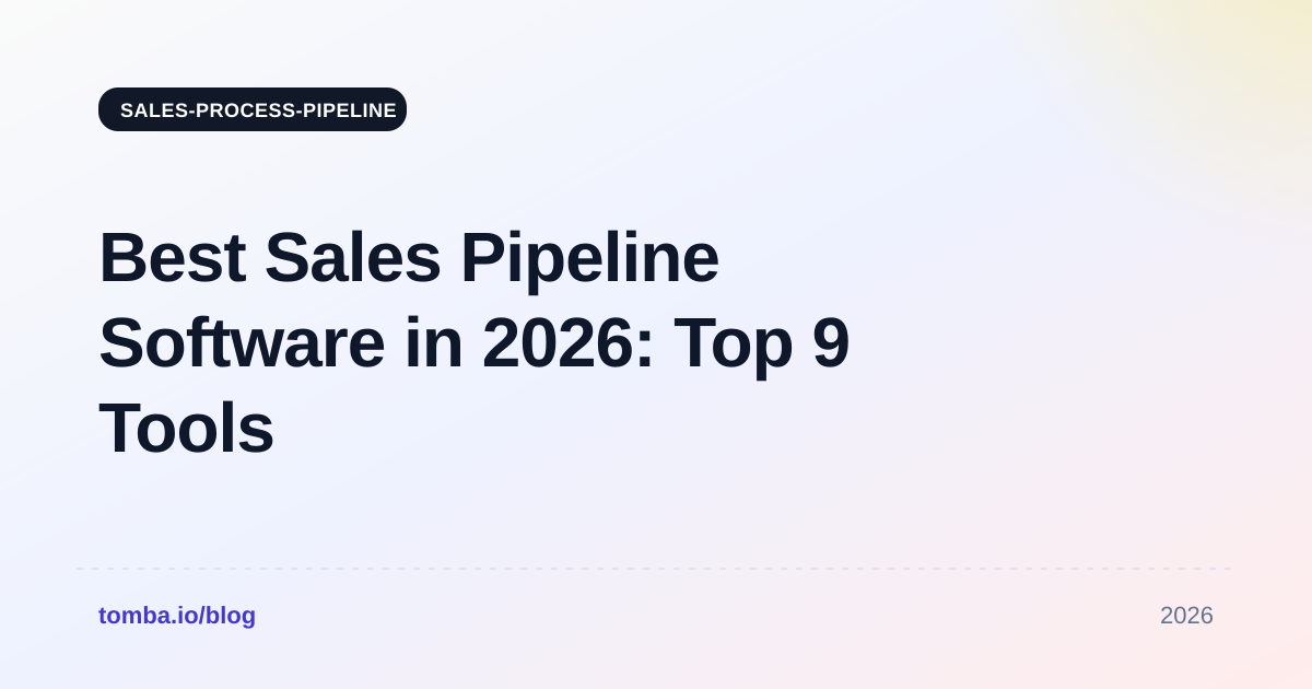 Best Sales Pipeline Software in 2026: Top 9 Tools Compared